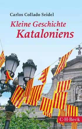 Collado Seidel |  Kleine Geschichte Kataloniens | Buch |  Sack Fachmedien