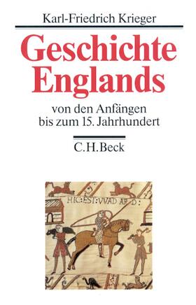 Krieger |  Geschichte Englands  Bd. 1: Von den Anfängen bis zum 15. Jahrhundert | Buch |  Sack Fachmedien