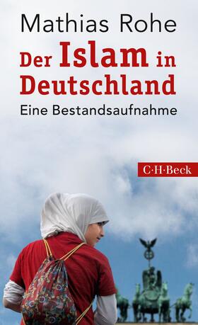 Rohe |  Der Islam in Deutschland | Buch |  Sack Fachmedien