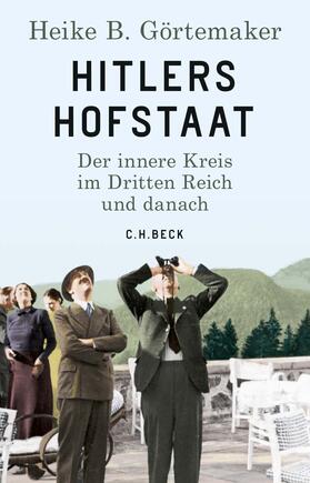 Görtemaker |  Hitlers Hofstaat | eBook | Sack Fachmedien