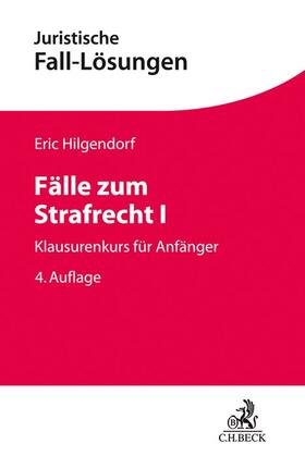 Hilgendorf |  Fälle zum Strafrecht I | Buch |  Sack Fachmedien