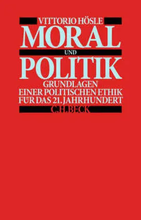 Hösle |  Moral und Politik | Buch |  Sack Fachmedien