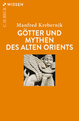 Krebernik |  Götter und Mythen des Alten Orients | eBook | Sack Fachmedien