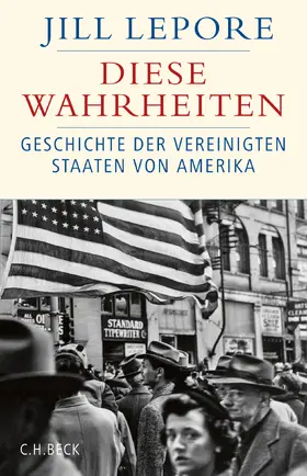 Lepore |  Diese Wahrheiten | Buch |  Sack Fachmedien