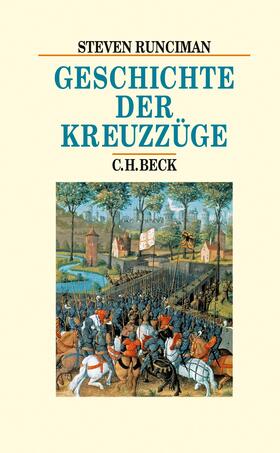 Runciman | Geschichte der Kreuzzüge | Buch | 978-3-406-74169-2 | sack.de