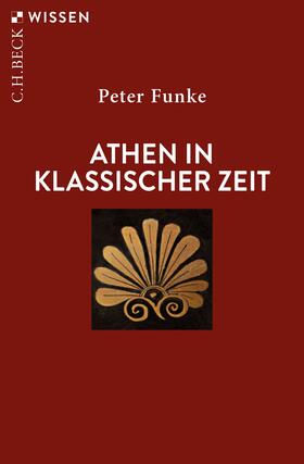 Funke |  Athen in klassischer Zeit | eBook | Sack Fachmedien