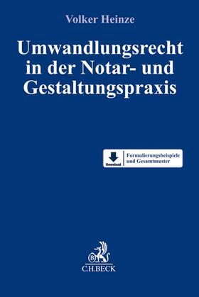 Heinze |  Umwandlungsrecht in der Notar- und Gestaltungspraxis | Buch |  Sack Fachmedien