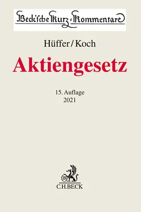 Hüffer / Koch | Aktiengesetz: AktG | Buch | 978-3-406-74966-7 | sack.de