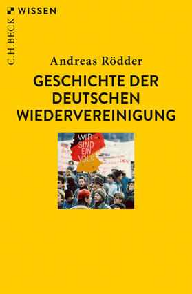 Rödder |  Geschichte der deutschen Wiedervereinigung | Buch |  Sack Fachmedien