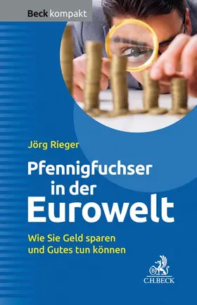 Rieger |  Der Pfennigfuchser in der Eurowelt | Buch |  Sack Fachmedien