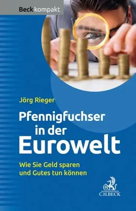 Rieger |  Der Pfennigfuchser in der Eurowelt | eBook | Sack Fachmedien