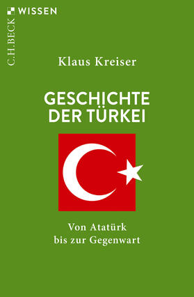 Kreiser |  Geschichte der Türkei | Buch |  Sack Fachmedien