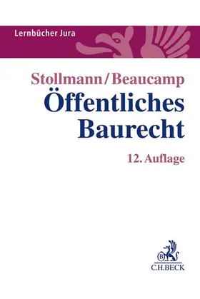 Stollmann / Beaucamp | Stollmann, F: Öffentliches Baurecht | Buch | 978-3-406-75861-4 | sack.de