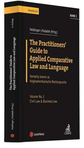 Heidinger / Hubalek |  The Practitioners' Guide to Applied Comparative Law and Language | Buch |  Sack Fachmedien