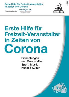Römermann |  Erste Hilfe für Freizeit-Veranstalter in Zeiten von Corona | Buch |  Sack Fachmedien