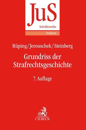 Rüping / Jerouschek |  Grundriss der Strafrechtsgeschichte | Buch |  Sack Fachmedien