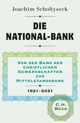 Scholtyseck |  Die National-Bank | Buch |  Sack Fachmedien