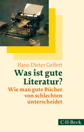 Gelfert |  Was ist gute Literatur? | Buch |  Sack Fachmedien