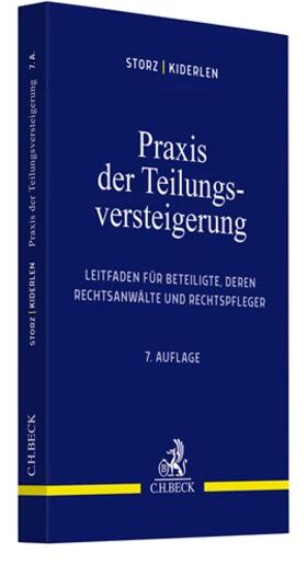 Storz / Kiderlen | Praxis der Teilungsversteigerung | Buch | 978-3-406-77236-8 | sack.de