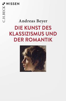 Beyer |  Die Kunst des Klassizismus und der Romantik | eBook | Sack Fachmedien