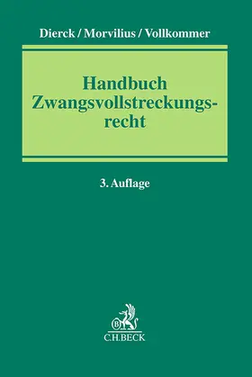 Dierck / Morvilius / Vollkommer |  Handbuch Zwangsvollstreckungsrecht | Buch |  Sack Fachmedien