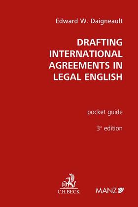 Daigneault |  Drafting International Agreements in Legal English | Buch |  Sack Fachmedien