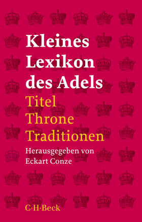 Conze |  Kleines Lexikon des Adels | Buch |  Sack Fachmedien