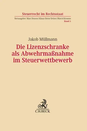 Müllmann |  Die Lizenzschranke als Abwehrmaßnahme im Steuerwettbewerb | Buch |  Sack Fachmedien