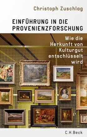 Zuschlag |  Einführung in die Provenienzforschung | eBook | Sack Fachmedien