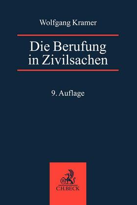 Schumann / Kramer |  Die Berufung in Zivilsachen | Buch |  Sack Fachmedien