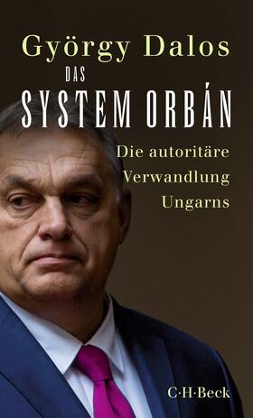 Dalos |  Das System Orbán | Buch |  Sack Fachmedien