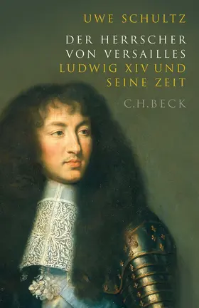 Schultz |  Der Herrscher von Versailles | Buch |  Sack Fachmedien