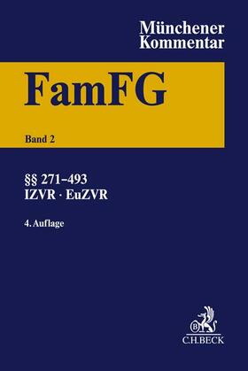 Rauscher |  Münchener Kommentar zum FamFG  Band 2: §§ 271-493, Internationales und Europäisches Zivilverfahrensrecht in Familiensachen | Buch |  Sack Fachmedien