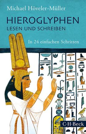 Höveler-Müller |  Hieroglyphen lesen und schreiben | Buch |  Sack Fachmedien
