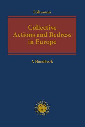 Lühmann |  Collective Actions and Redress in Europe | Buch |  Sack Fachmedien