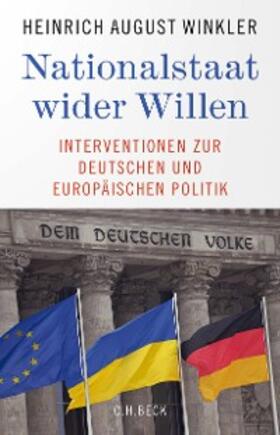 Winkler |  Nationalstaat wider Willen | eBook | Sack Fachmedien