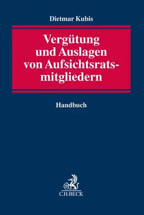 Kubis |  Vergütung und Auslagen von Aufsichtsratsmitgliedern | Buch |  Sack Fachmedien