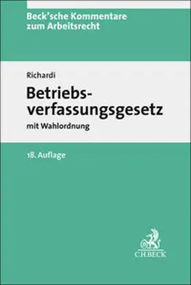 Richardi |  Betriebsverfassungsgesetz | Buch |  Sack Fachmedien