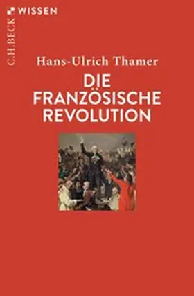 Thamer |  Die Französische Revolution | eBook | Sack Fachmedien