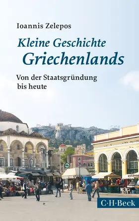 Zelepos |  Kleine Geschichte Griechenlands | Buch |  Sack Fachmedien