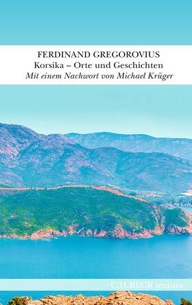Gregorovius / Krüger |  Korsika | Buch |  Sack Fachmedien
