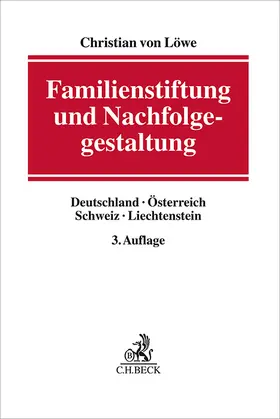 Löwe |  Familienstiftung und Nachfolgegestaltung | Buch |  Sack Fachmedien