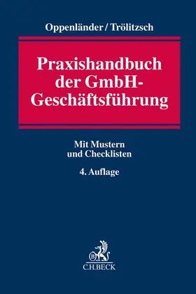 Oppenländer / Trölitzsch |  Praxishandbuch der GmbH-Geschäftsführung | Buch |  Sack Fachmedien