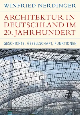 Nerdinger | Architektur in Deutschland im 20. Jahrhundert | Buch | 978-3-406-80710-7 | sack.de