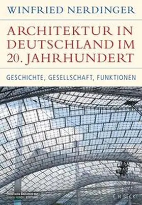 Nerdinger |  Architektur in Deutschland im 20. Jahrhundert | eBook | Sack Fachmedien