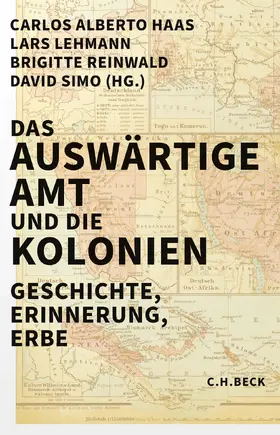 Haas / Lehmann / Reinwald | Das Auswärtige Amt und die Kolonien | Buch | 978-3-406-80713-8 | sack.de