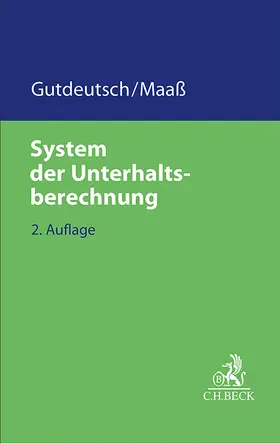 Gutdeutsch / Maaß |  System der Unterhaltsberechnung | Buch |  Sack Fachmedien