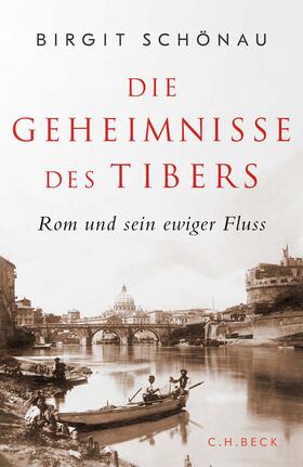 Schönau |  Die Geheimnisse des Tibers | Buch |  Sack Fachmedien
