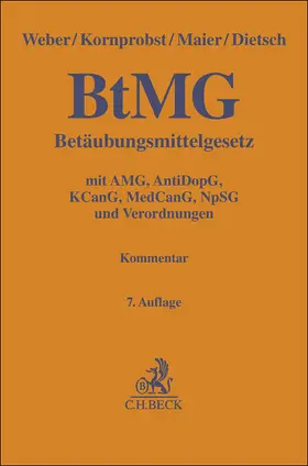 Weber / Kornprobst / Maier |  Betäubungsmittelgesetz | Buch |  Sack Fachmedien