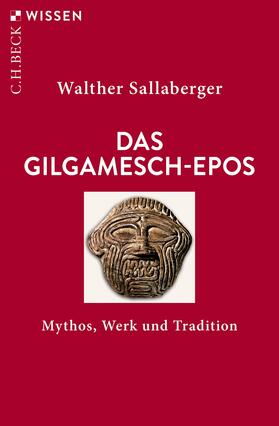 Sallaberger |  Das Gilgamesch-Epos | Buch |  Sack Fachmedien